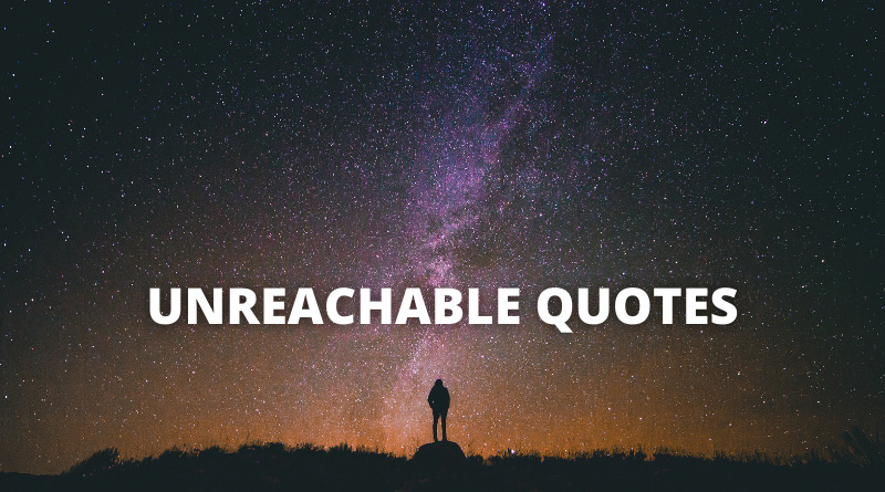 Unreachable Quotes featured