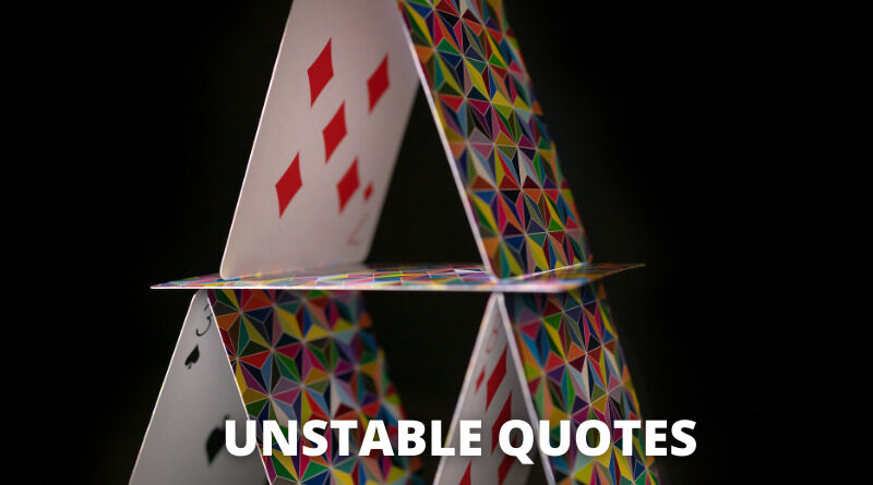 Unstable Quotes featured