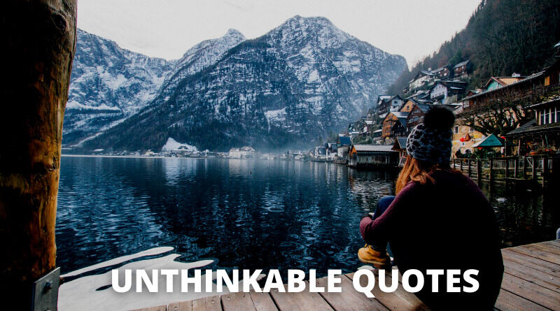 Unthinkable Quotes featured