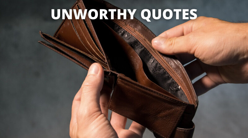 Unworthy quotes featured