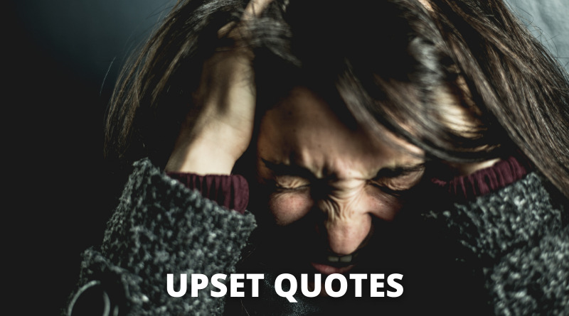 Upset Quotes featured