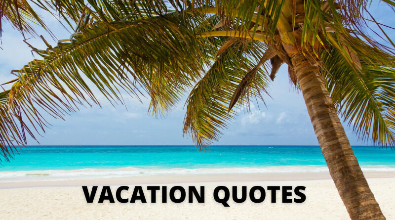 Vacation Quotes featured