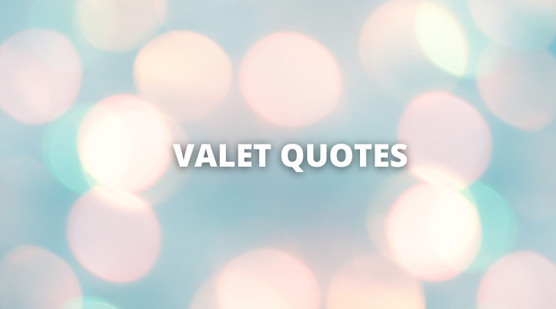 Valet quotes featured1