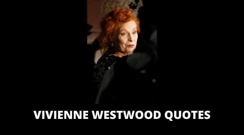 Vivienne Westwood Quotes featured