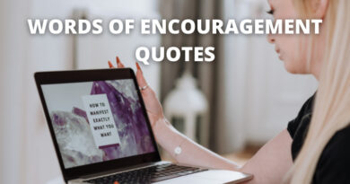 WORDS OF ENCOURAGEMENT QUOTES FEATURE