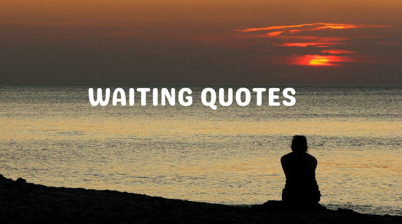 Waiting quotes Featured