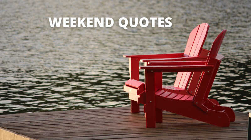 Weekend Quotes Featured