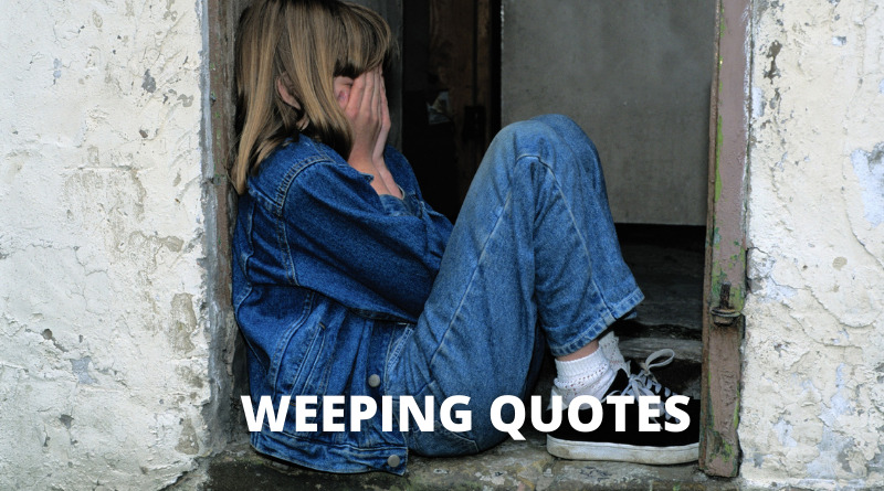 Weeping Quotes Featured
