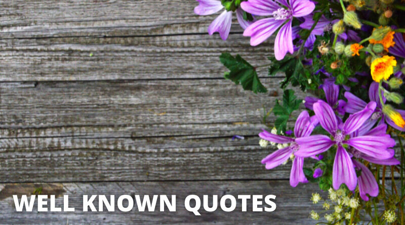 Well Known Quotes featured
