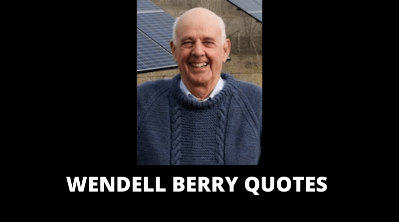 Wendell Berry Quotes featured