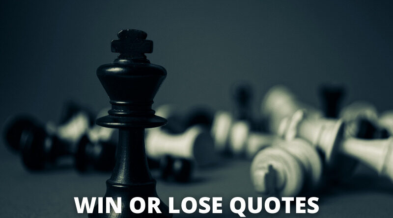 Win or Lose Quotes Featured