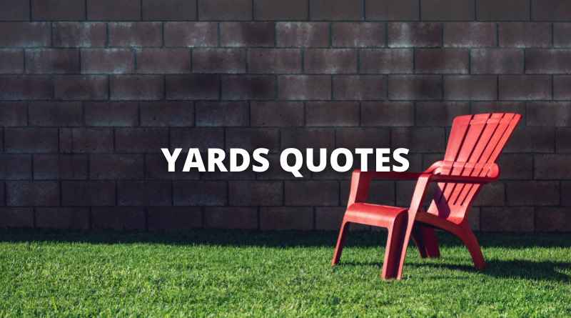 YARD QUOTES featured