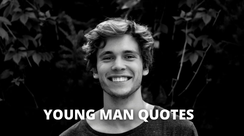 YOUNG MAN QUOTES featured