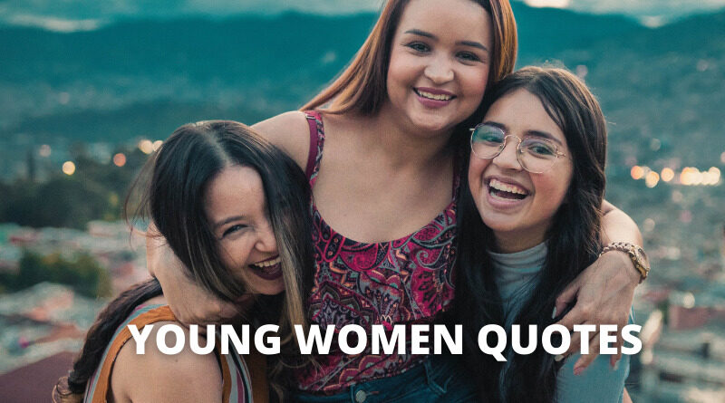 YOUNG WOMEN QUOTES featured