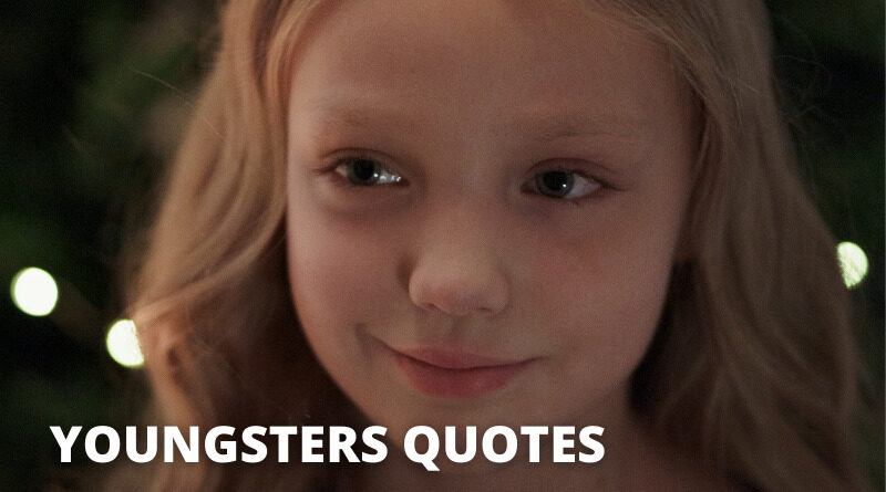 YOUNGSTERS QUOTES featured