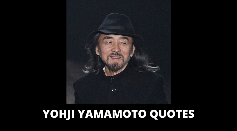 Yohji Yamamoto Quotes featured