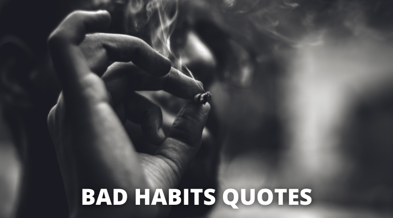 bad habit quotes featured