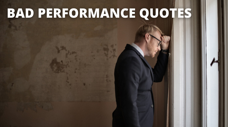 bad performance quotes featured