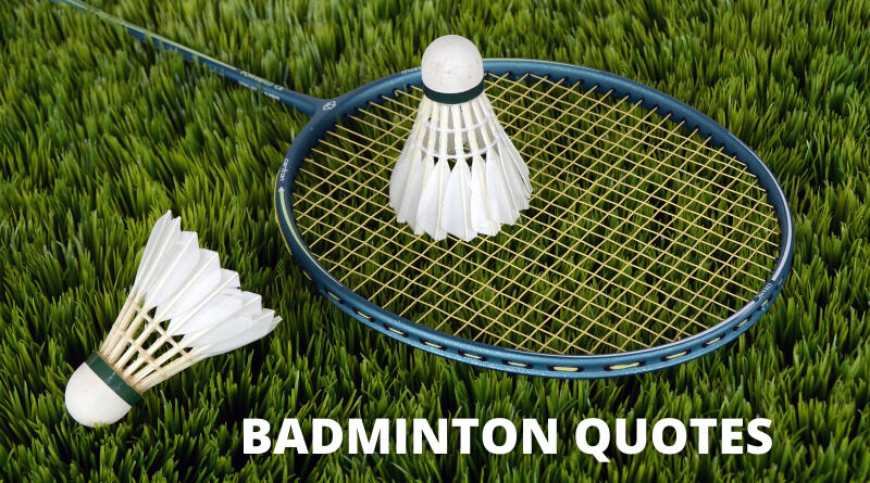 badminton quotes featured