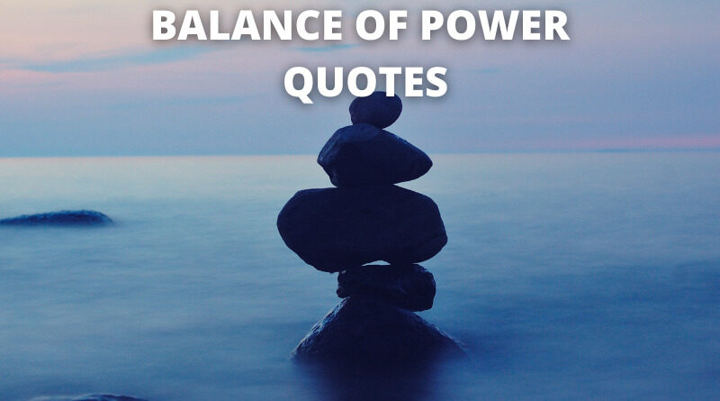 balance of power quotes featured