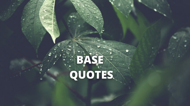 base quotes featured