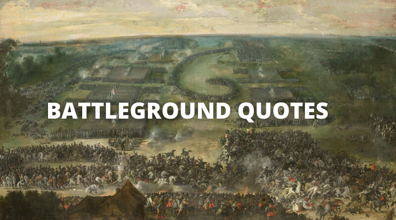 battleground quotes featured