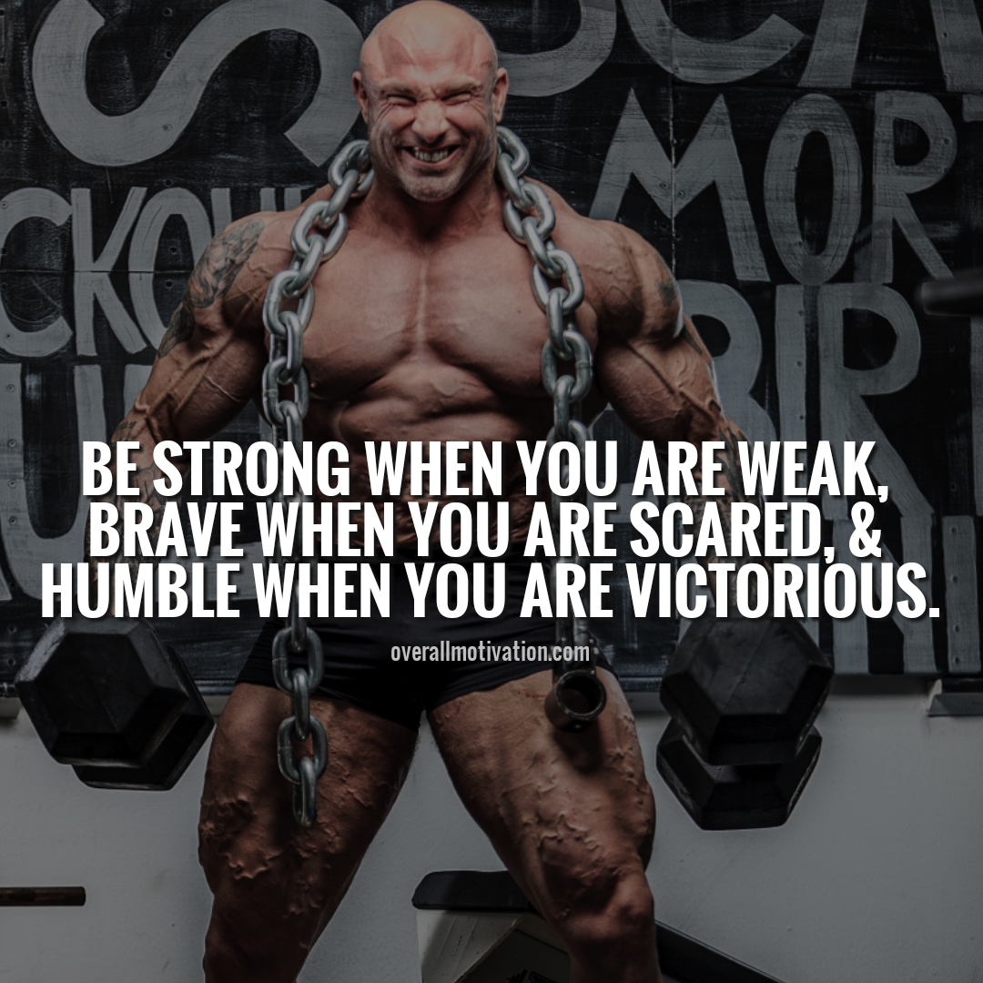 be strong when you are weak