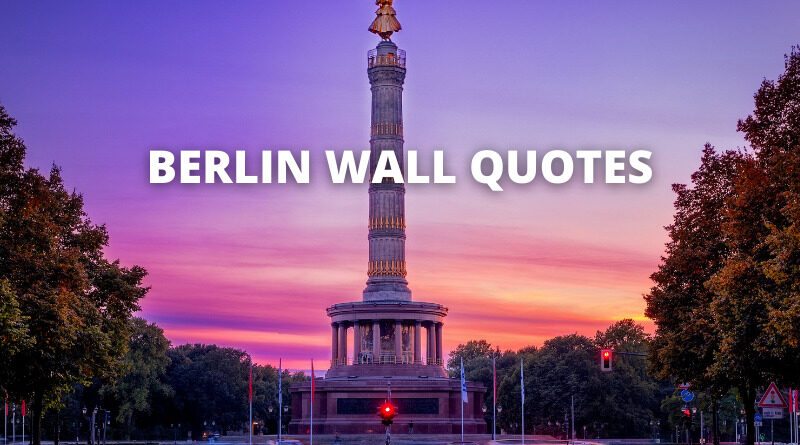 berlin wall quotes featured