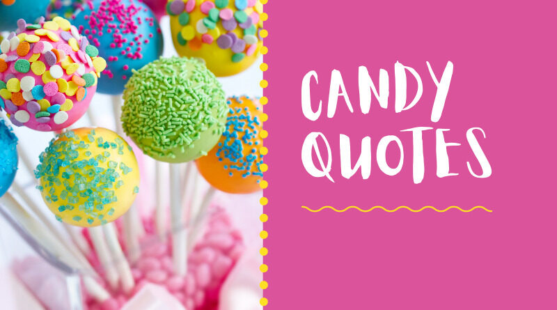 candy quotes featured