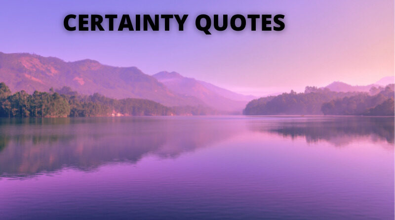 certainty quotes featured