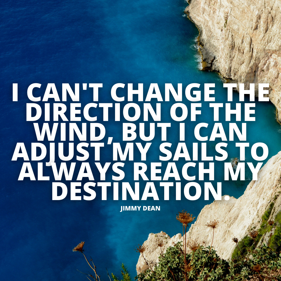 change the direction of the wind optimism quotes