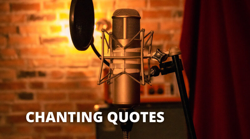 chanting quotes featured