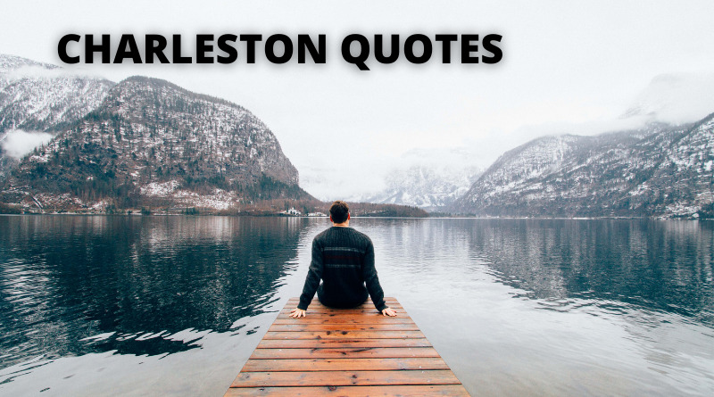 charleston quotes featured