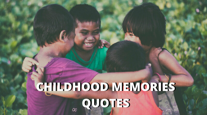 childhood memories quotes featured