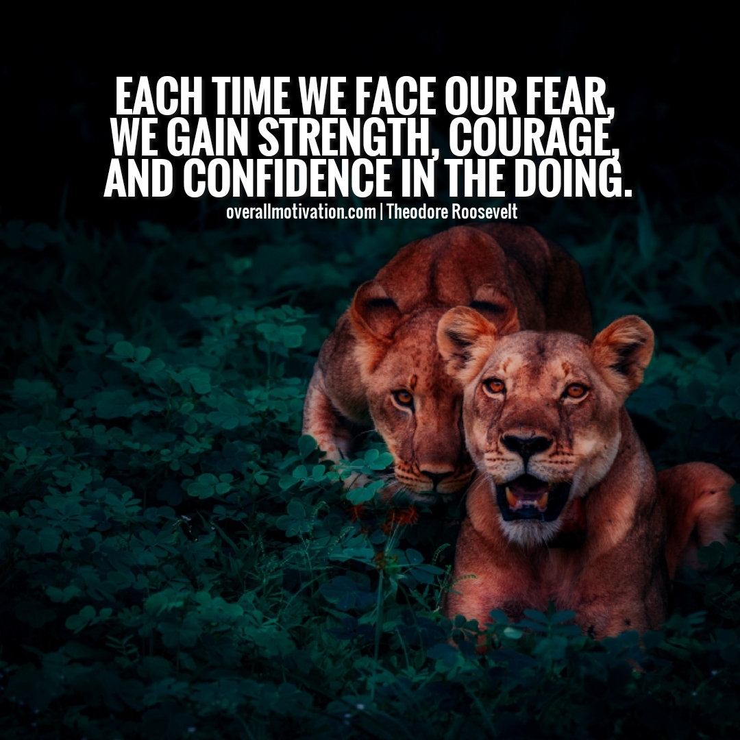 each time we face our fear