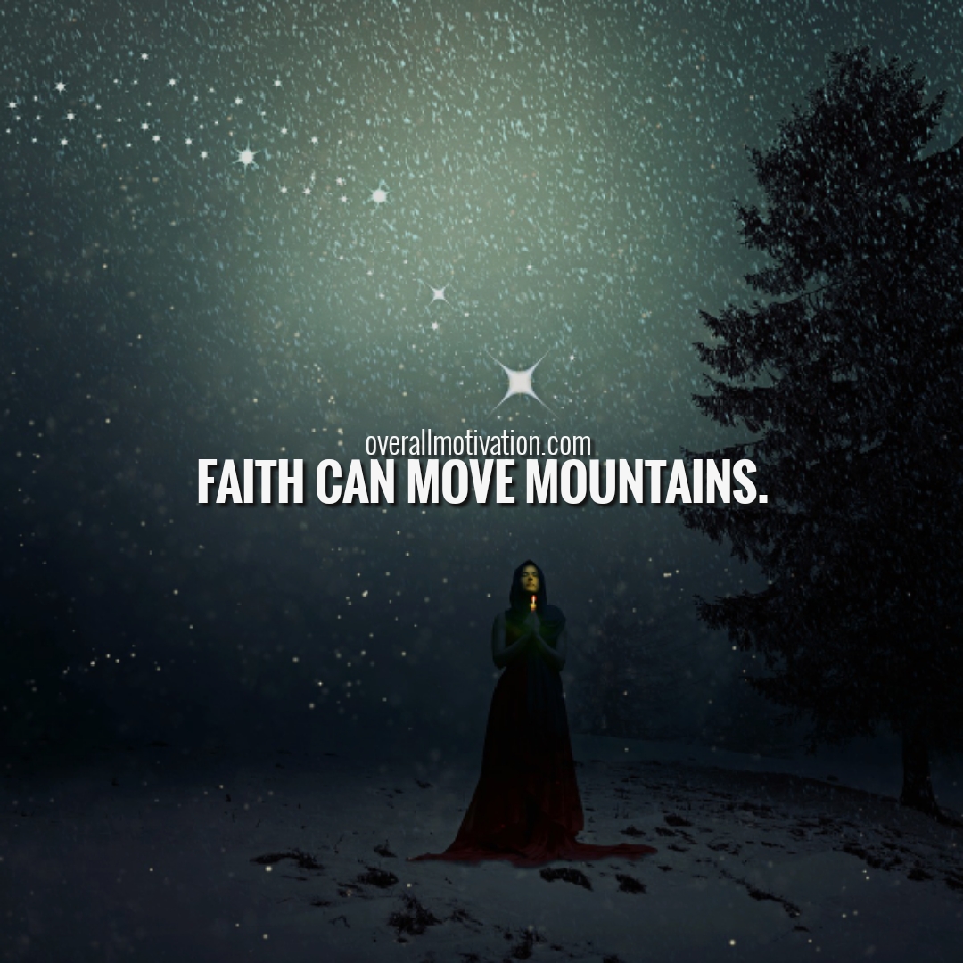 faith can move mountains