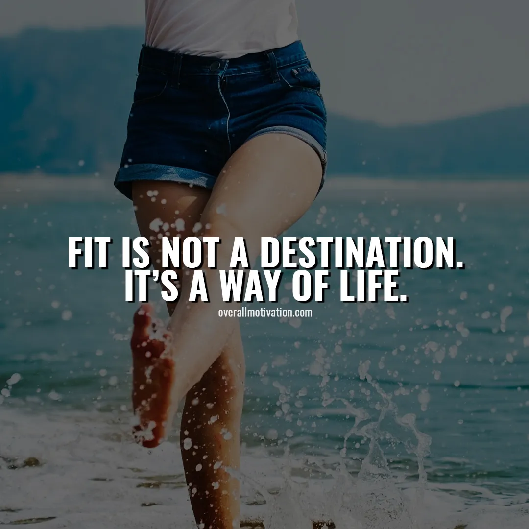 fit is not a destination Bodybuilding Motivational Quotes