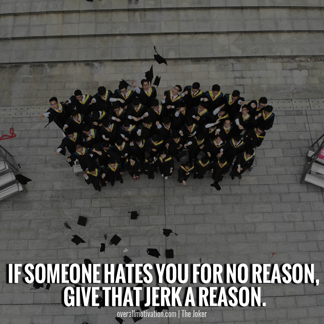 if someone hates you_joker quotes