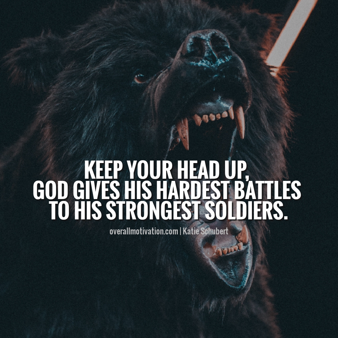 keep your head up stay strong quotes