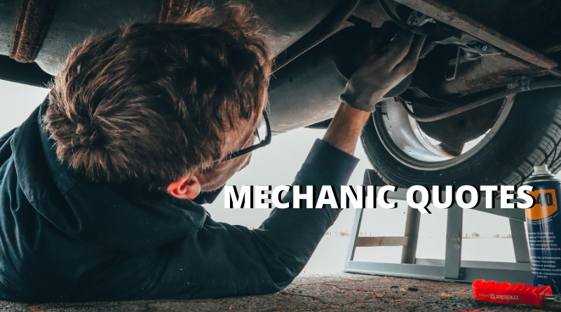65 Best Mechanic Quotes On Success In Life – OverallMotivation