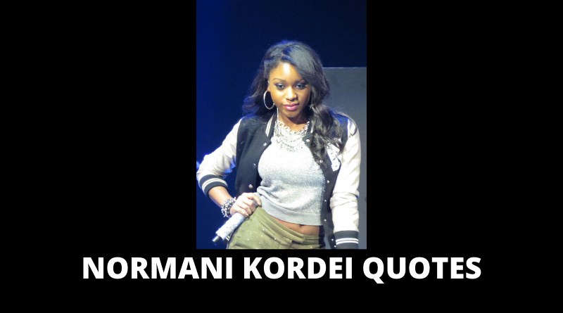 Motivational Normani Kordei Quotes