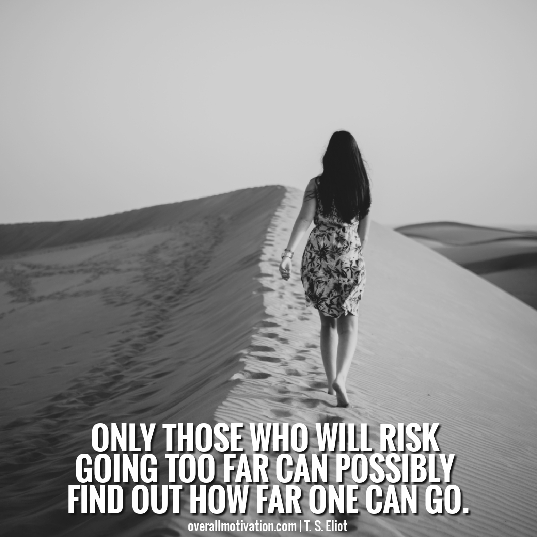 only those who will risk