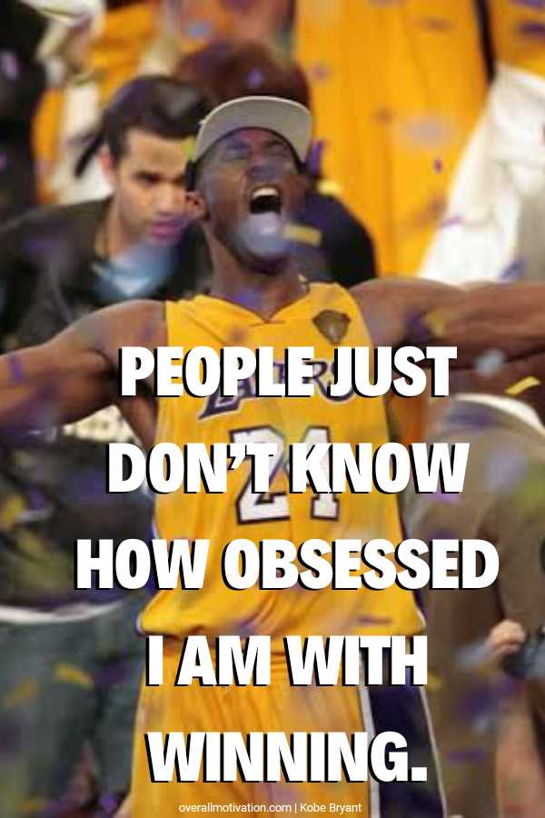 people just dont know_Kobe Bryant quotes