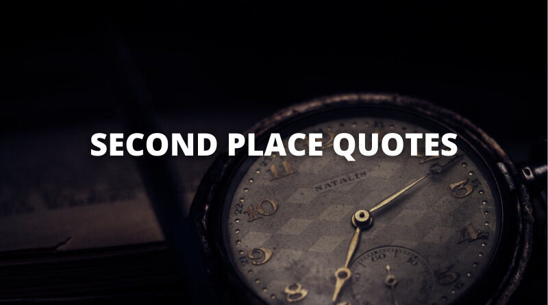 second place quotes featured