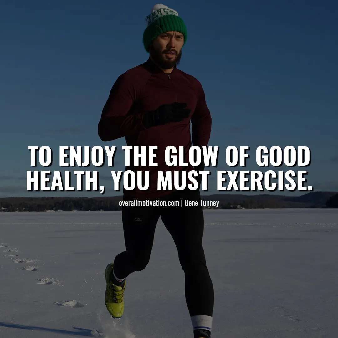 to enjoy the glow of good health