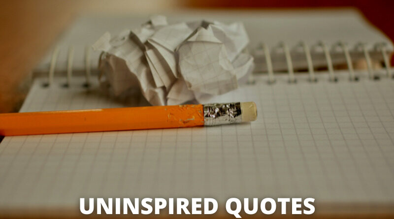 uninspired quotes featured