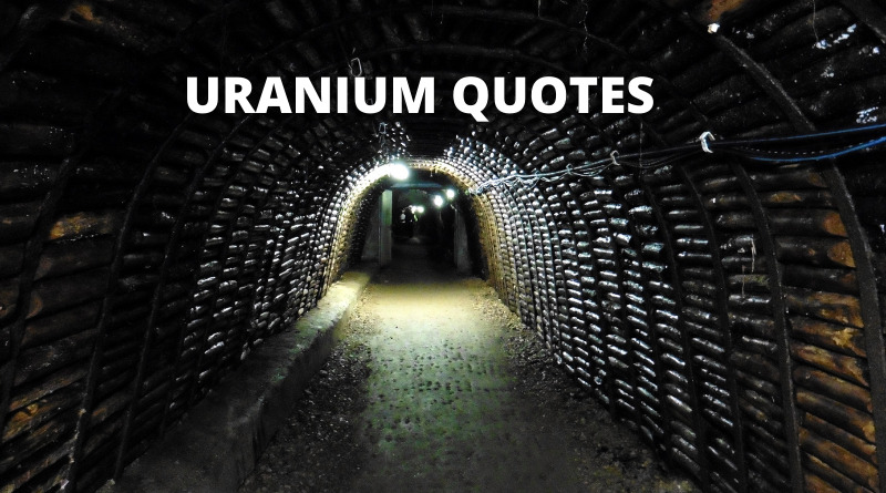 uranium quotes featured